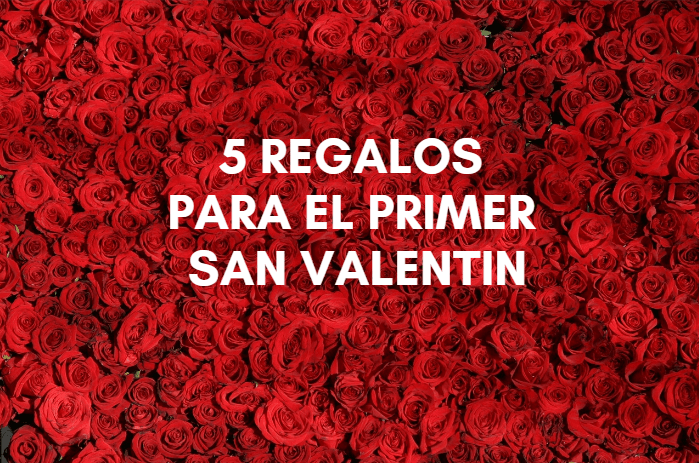 Mejores regalos para san Valentín